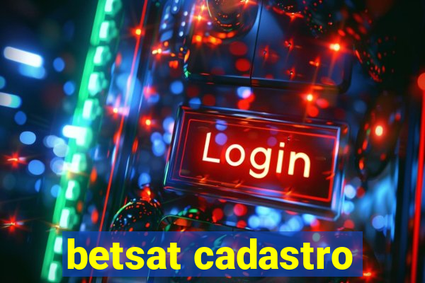 betsat cadastro